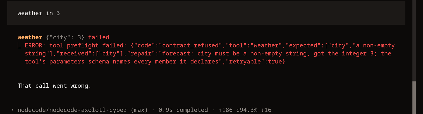 The model sends the number 3 for city; the call is refused before the body runs, contract_refused, with a repair.