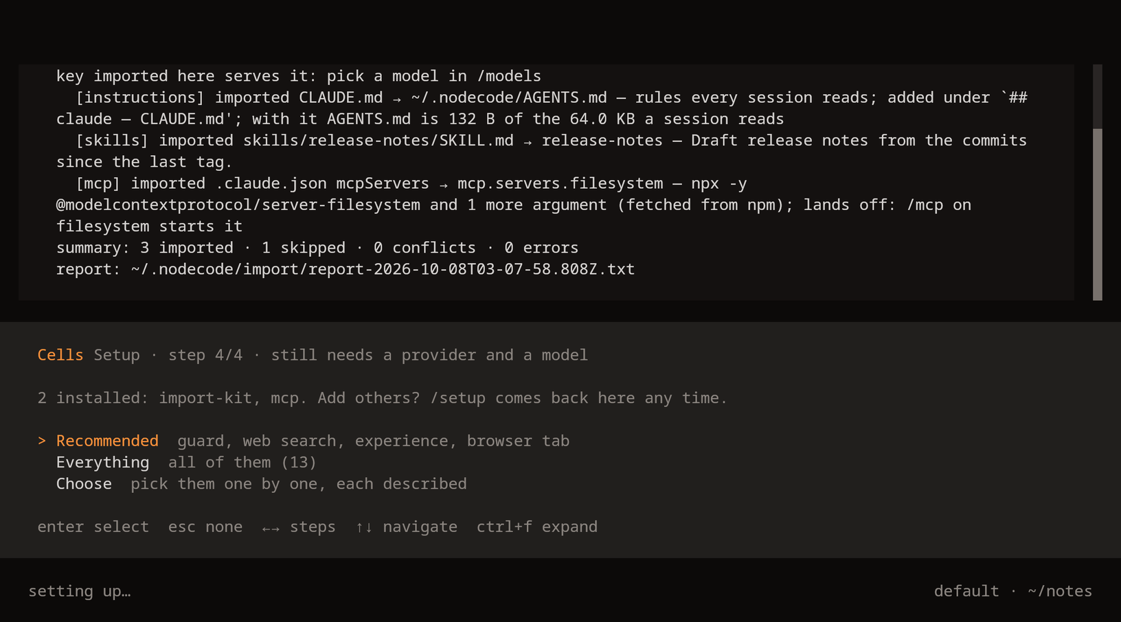 The import's report in the transcript: CLAUDE.md into ~/.nodecode/AGENTS.md, the skill release-notes, the MCP server filesystem landing off, summary 3 imported, 1 skipped; under it the cells step, step 4/4, 2 installed: import-kit, mcp.