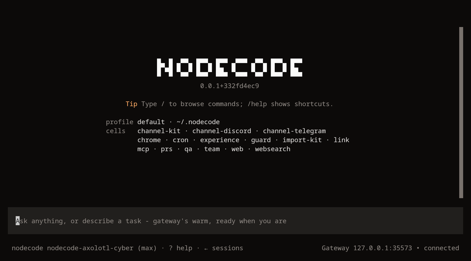 The shell's home screen: the NODECODE mark and build 0.0.1+332fd4ec9, a tip, the profile and the cells it loaded, the composer, and the footer with the model and the gateway.